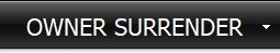   OWNER SURRENDER  
